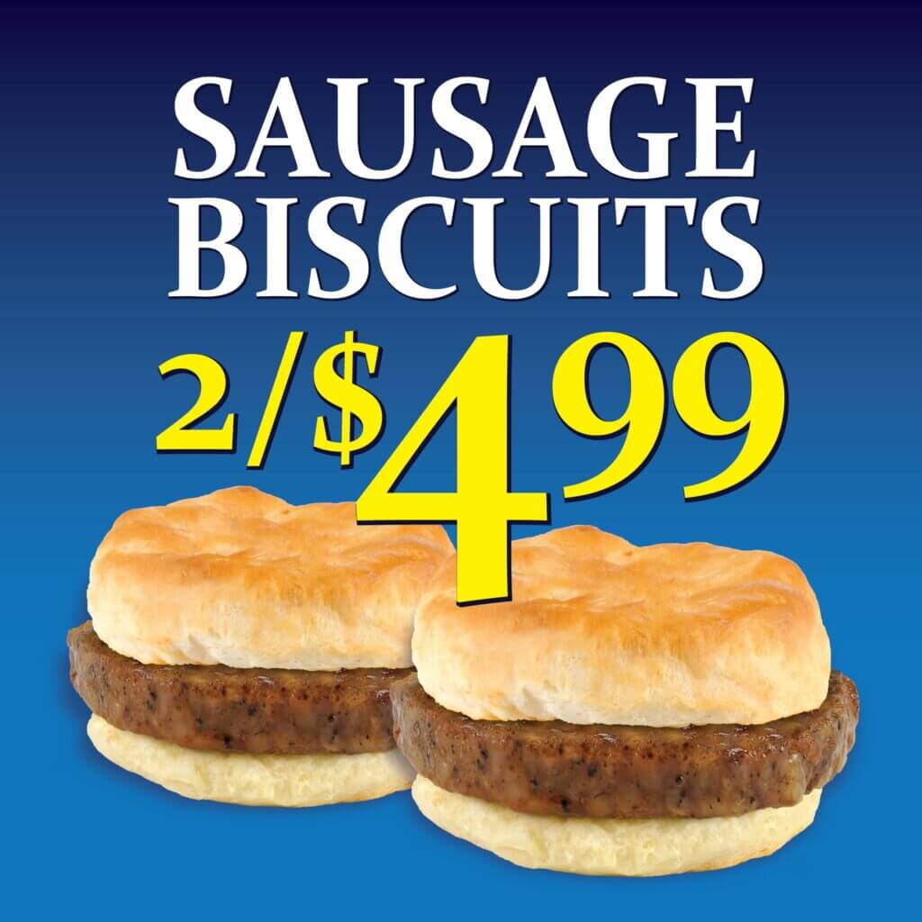 April Promotions - 2 Sausage Biscuits for $4.99
